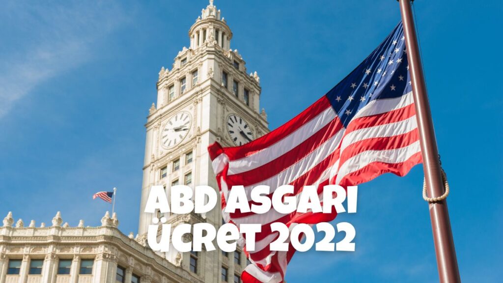 ABD Asgari Ücret 2022