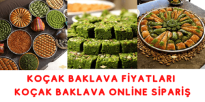 Koçak Baklava Fiyatları Koçak Baklava Online Sipariş