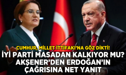 Erdoğan İYİ Parti'yi masadan kaldıracak mı? Akşener'den net yanıt!