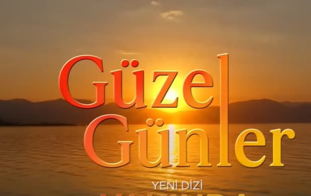 Güzel günler dizisinin çekildiği yerler