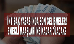 İntibak Yasası’nda son dakika gelişmeleri! Emekli maaşları ne kadar olacak?