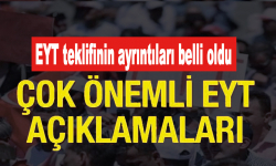 Son dakika... EYT teklifinin ayrıntıları belli oldu