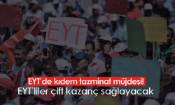 Son dakika... EYT'li çifte bayram yaşayacak! Tazminat ve maaş bir arada!