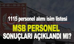 Son dakika... MSB personel sonuçları açıklandı mı? 1115 personel alımı isim listesi...