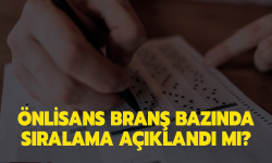 Son dakika.. Önlisans branş sıralaması ne zaman açıklanacak?