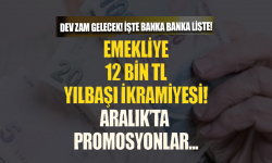 Yılbaşında promosyona DEV ZAM geliyor! Emekliye 12 bin TL ikramiye