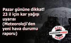 Pazar gününe dikkat! Meteoroloji'den 23 il için kuvvetli kar yağışı uyarısı geldi. İşte o iller...