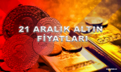 21 Aralık altın fiyatları