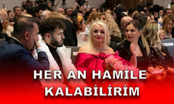 64 yaşındaki Banu Alkan'dan sözler:Her an hamile kalabilirim