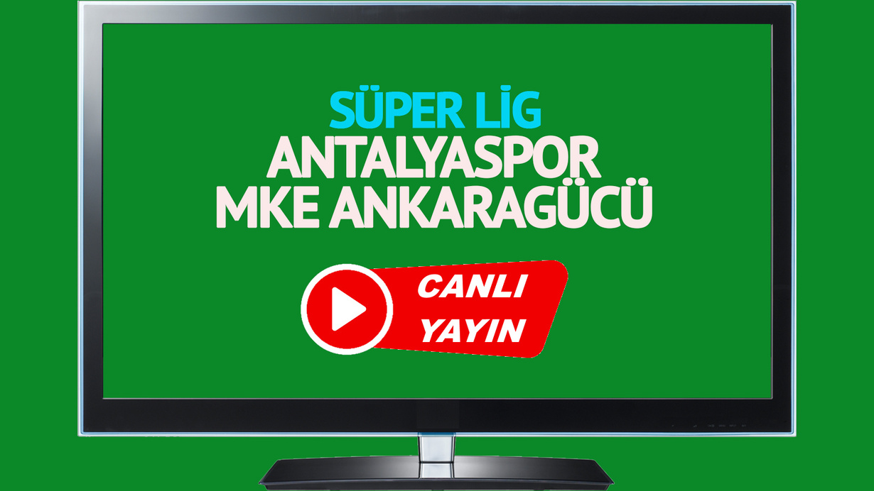 CANLI İZLE! Antalyaspor MKE Ankaragücü canlı maç izle