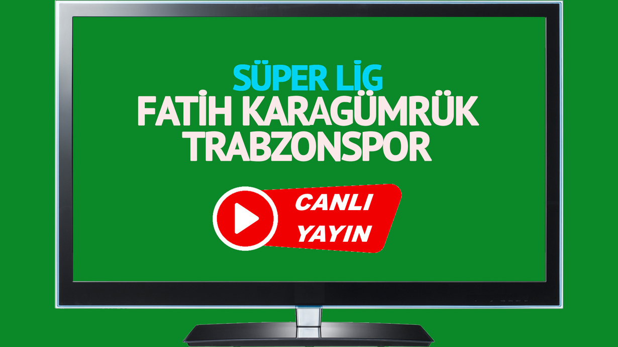 CANLI İZLE! Fatih Karagümrük Trabzonspor canlı maç izle