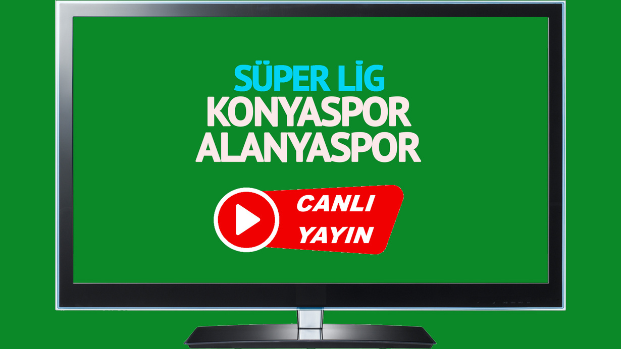 CANLI İZLE! Konyaspor Alanyaspor canlı maç izle