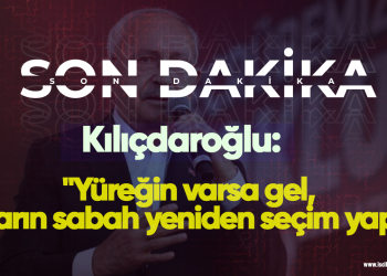 Kılıçdaroğlu: “Yüreğin varsa gel, yarın sabah yeniden seçim yap”