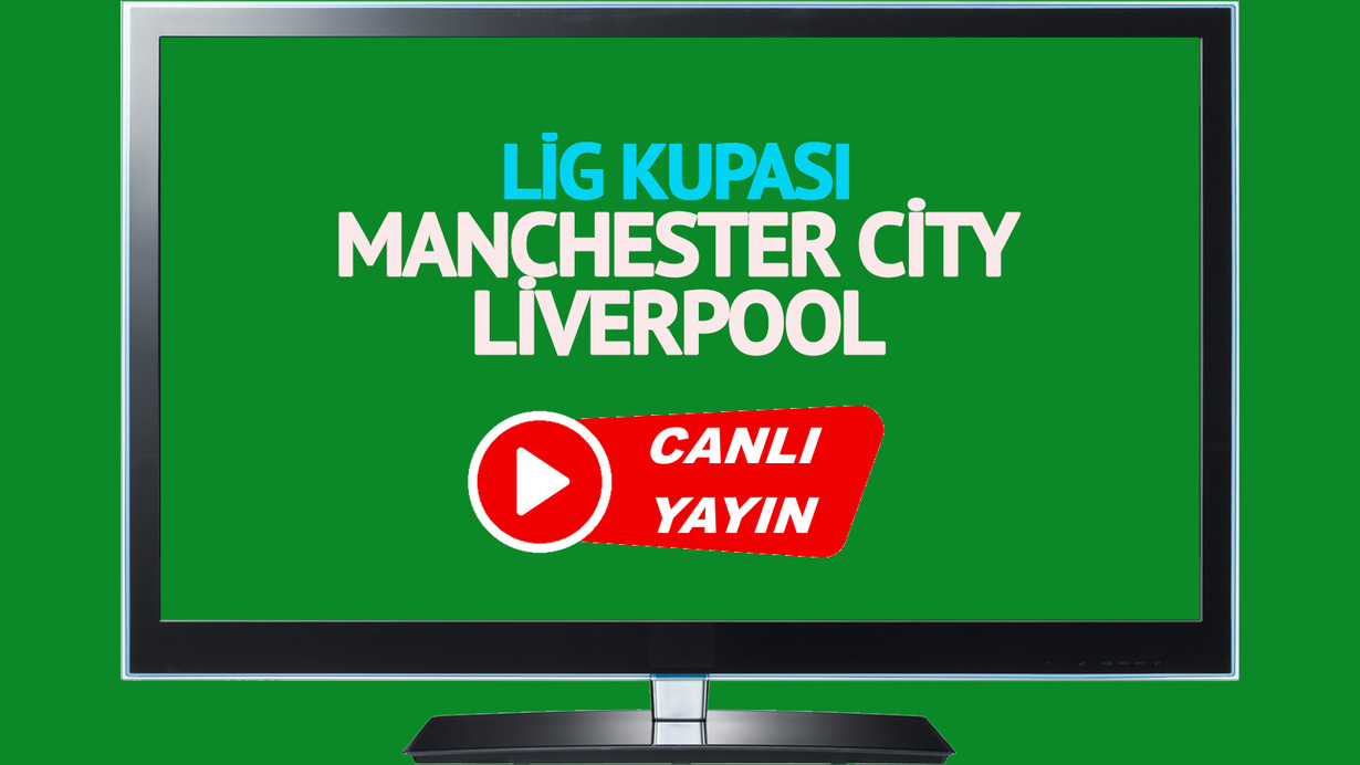 Manchester City Liverpool maçı canlı yayınlanacak mı?