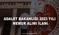 Adalet Bakanlığı 2023 yılı memur alımı ilanı