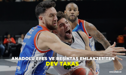 Anadolu Efes ve Beşiktaş Emlakjet'ten dev takas