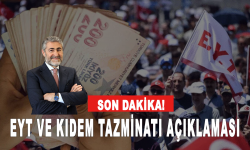 Bakan Nebati’den EYT ve kıdem tazminatı açıklaması