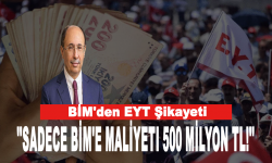 BİM'den EYT şikayeti: Sadece BİM'e maliyeti 500 milyon TL!