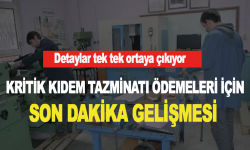 Detaylar ortaya çıkıyor! Kritik kıdem tazminatı ödemeleri