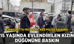 Esenyurt'ta 15 yaşında evlendirilen kızın düğününe polis baskını