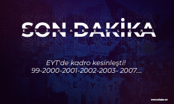 EYT'de kadro kesinleşti! 99-2000-2001-2002-2003- 2007....