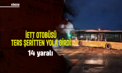 İETT otobüsü ters şeritten yola girdi: 14 yaralı