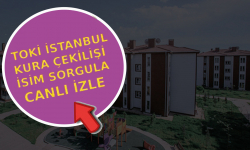 İstanbul TOKİ sonuçları açıklandı mı? TOKİ İstanbul kura çekiliş isim listesi sorgulama