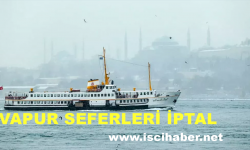 İstanbul'da vapur seferleri iptal