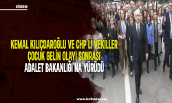 Kemal Kılıçdaroğlu ve CHP'li vekiller, çocuk gelin olayı sonrası Adalet Bakanlığı'na yürüdü