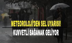 Meteoroloji'den kritik sel uyarısı! Kuvvetli sağanak geliyor