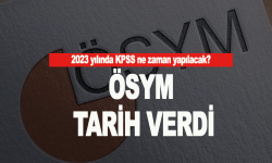 ÖSYM tarih verdi! 2023 yılında KPSS ne zaman yapılacak?