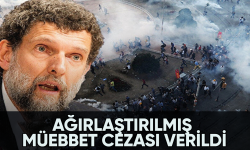 Son dakika! Osman Kavala'ya müebbet cezası