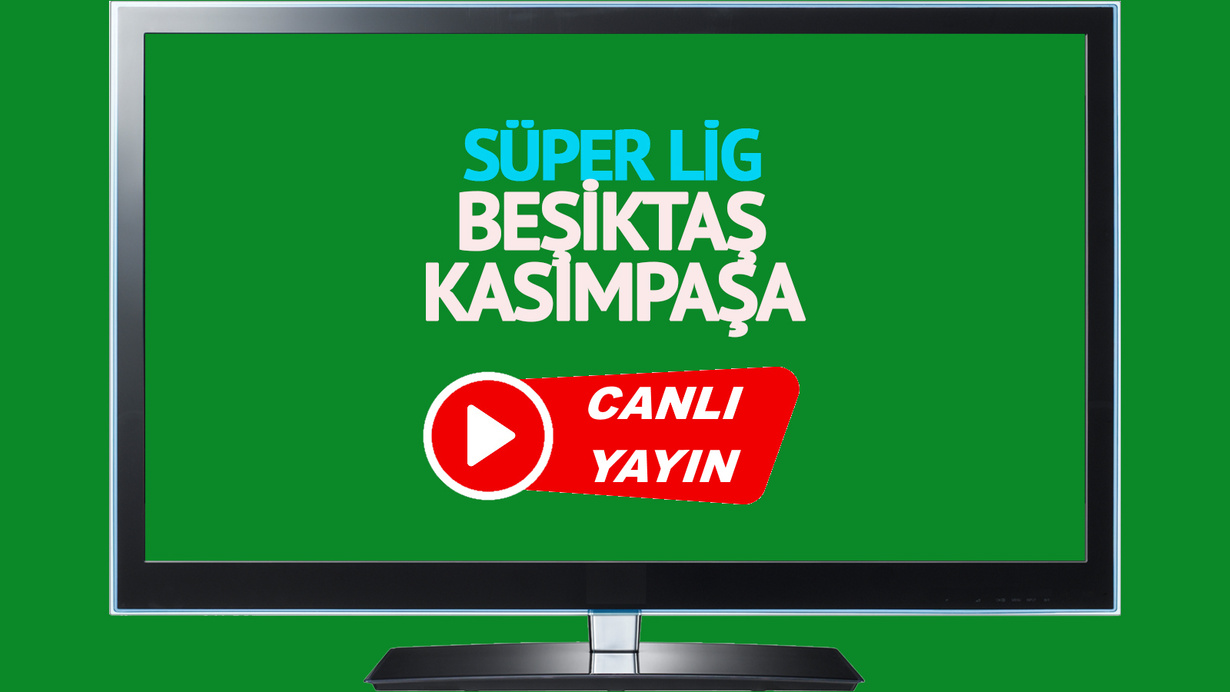 CANLI İZLE! Beşiktaş Kasımpaşa canlı maç izle