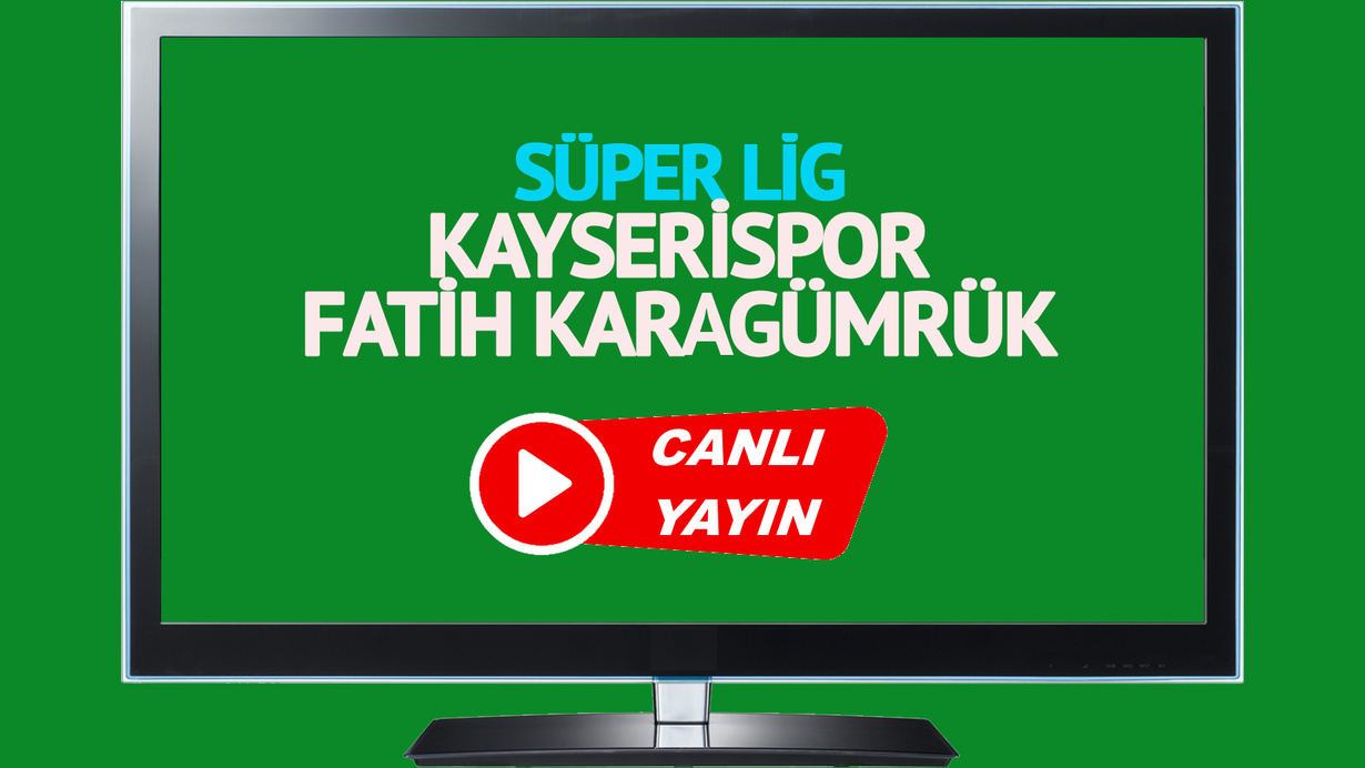 CANLI İZLE! Kayserispor Fatih Karagümrük canlı maç izle