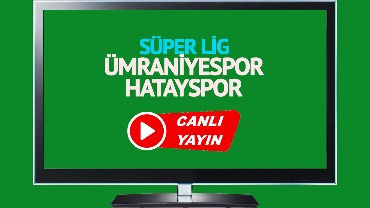 CANLI İZLE! Ümraniyespor Hatayspor canlı maç izle