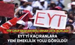 EYT'yi kaçıranlara yeni emeklilik yolu görüldü!