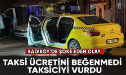 Kadıköy’de fazla ücret tartışması: Taksiciyi vurdu