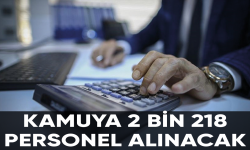 Kamuya 2 bin 218 personel alınacak