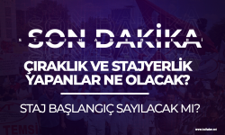 1999 öncesi çıraklık ve stajyerlik yapanlar ne olacak? Staj başlangıç sayılacak mı?